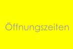 Öffnungszeiten